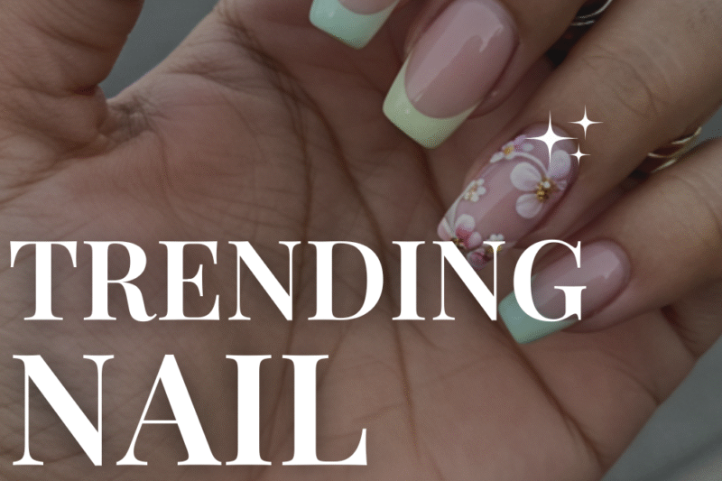 Top 20 Trending Nail Design Ideas Right Now